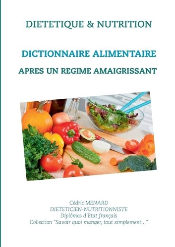 Dictionnaire alimentaire après un régime amaigrissant