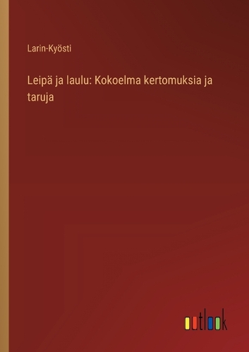 Leipä ja laulu