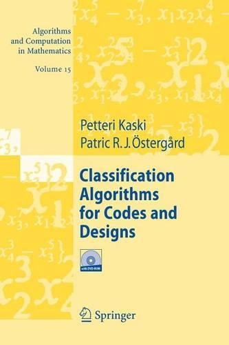 Classification Algorithms for Codes and Designs: (English)