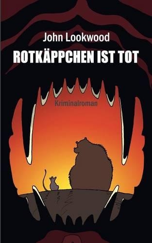 Rotkappchen Ist Tot: (German)