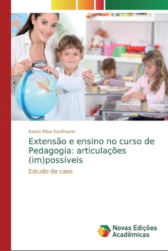 Extensão e ensino no curso de Pedagogia: articulações (im)possíveis