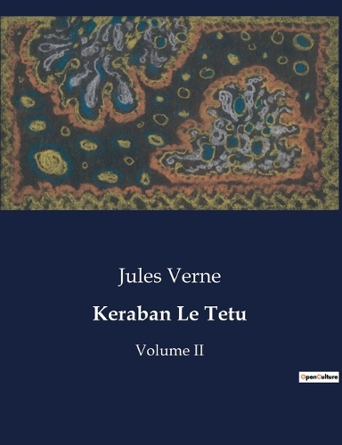 Keraban Le Tetu: Volume II