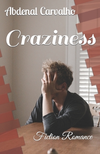 Craziness: Fiction Romance(Histórias de Ficção)