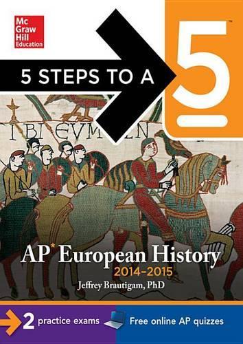 5 Steps to a 5 AP European History, 2014-2015 Edition