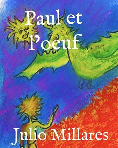 Paul et l'oeuf: (Série de Paul)