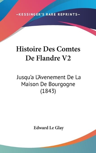 Histoire Des Comtes De Flandre V2