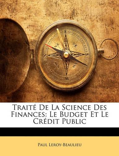 Traité De La Science Des Finances