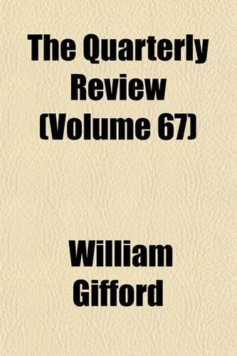 The Quarterly Review Volume 67: (English)
