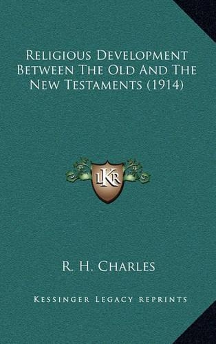 Religious Development Between The Old And The New Testaments (1914)