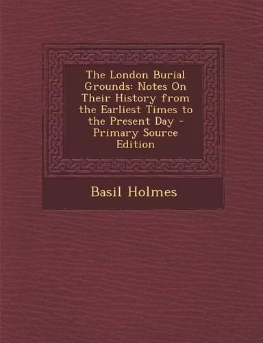 The London Burial Grounds