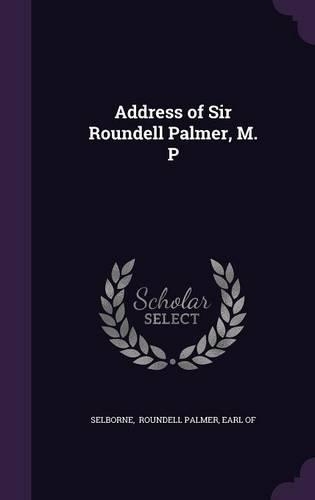 Address of Sir Roundell Palmer, M. P: (English)