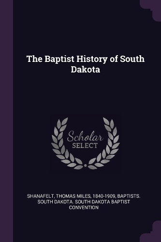 The Baptist History of South Dakota