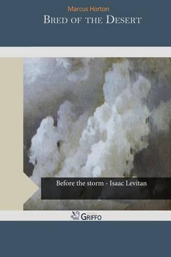 Bred of the Desert: (English)
