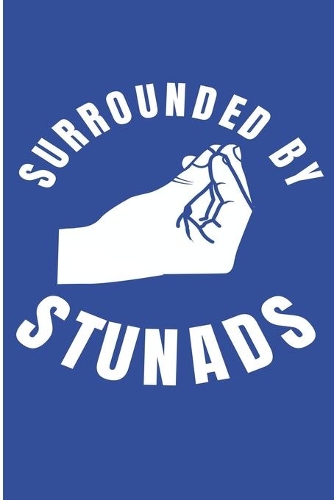 Surrounded By Stunads: Funny Italian Gift Blank Lined Notebook