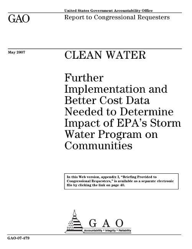 Clean Water: Further Implementation and Better Cost Data Needed to Determine Impact of Epa's Storm Water Program on Communities