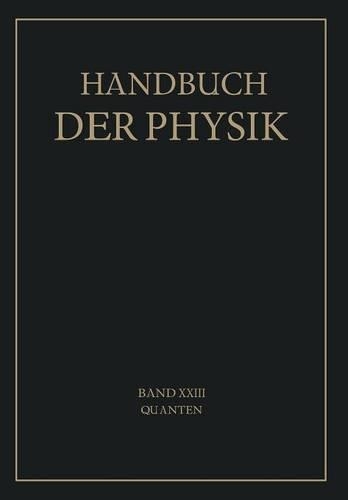 Quanten: (Handbuch Der Physik)