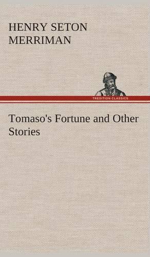 Tomaso's Fortune and Other Stories: (English)