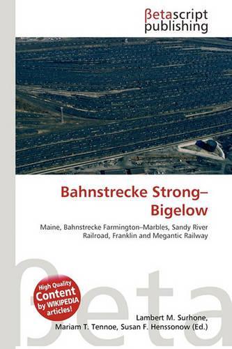 Bahnstrecke Strong-Bigelow
