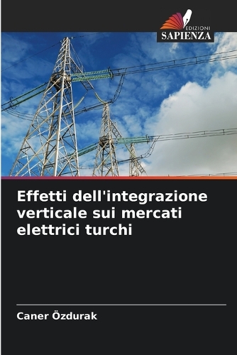 Effetti dell'integrazione verticale sui mercati elettrici turchi