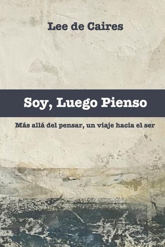 Soy, Luego Pienso