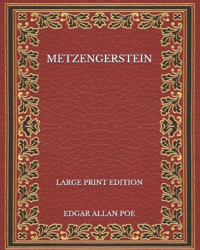 Metzengerstein - Large Print Edition
