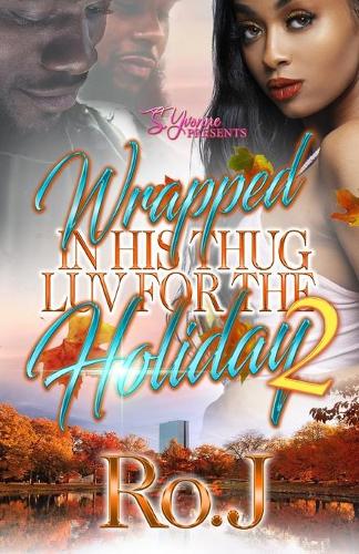 Wrapped In His Thug Luv For The Holiday 2