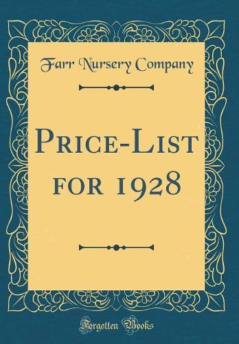 Price-List for 1928 (Classic Reprint)