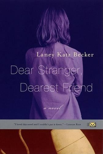 Dear Stranger, Dearest Friend