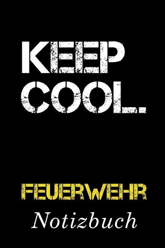 Keep Cool Feuerwehr Notizbuch