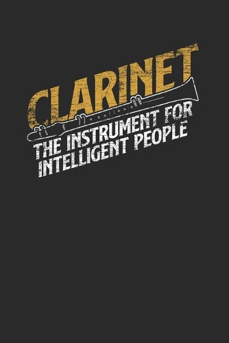 Clarinet The Instrument For Intelligent People