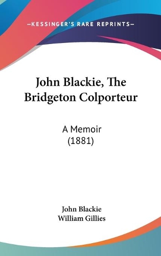 John Blackie, The Bridgeton Colporteur