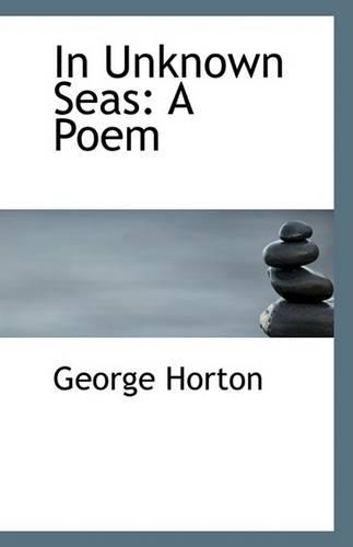 In Unknown Seas: A Poem