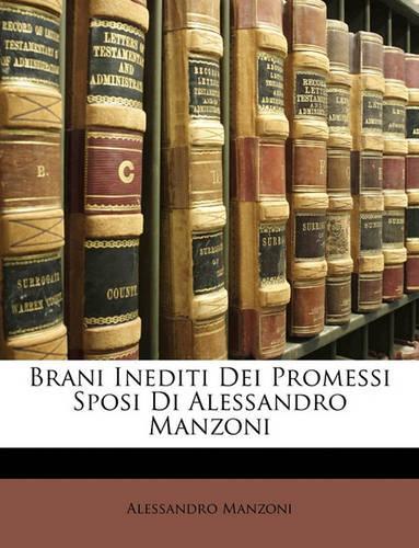 Brani Inediti Dei Promessi Sposi Di Alessandro Manzoni