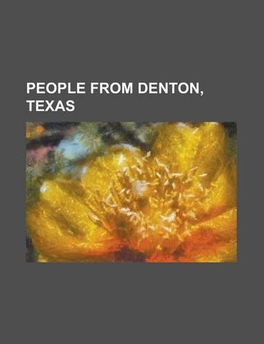 People from Denton, Texas: Samuel Tankersley Williams, Alvin M. Owsley, Matthew Diffee, Mark Dalton, Anthony Alridge, Mario Bennett(English)