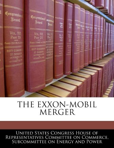 The Exxon-mobil Merger