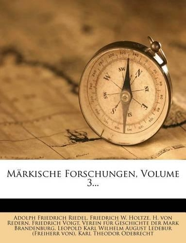 M Rkische Forschungen, Volume 3...