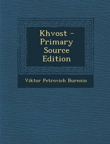 Khvost - Primary Source Edition