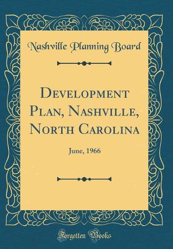 Development Plan, Nashville, North Carolina