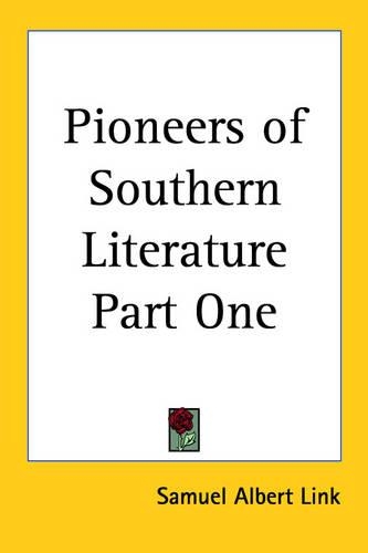 Pioneers of Southern Literature Part One