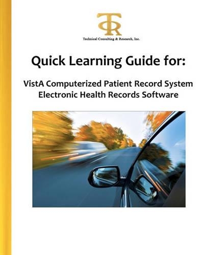 Quick Learning Guide for: Vista Computerized Patient Record System Electronic Health Records Software(English)
