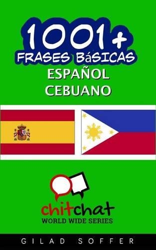 1001+ Frases Basicas Espanol - Cebuano