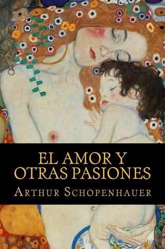 El Amor y Otras Pasiones