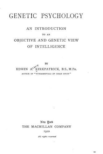 Genetic psychology, an introduction to an objective and genetic view of intelligence: (English)