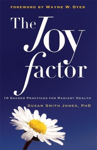 Joy Factor: 10 Sacred Practices for Radiant Health(English)