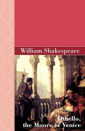 Othello, the Moore of Venice: (English)