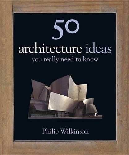 50 Architecture Ideas You Really Need to Know