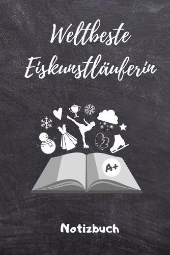 Weltbeste Eiskunstläuferin Notizbuch