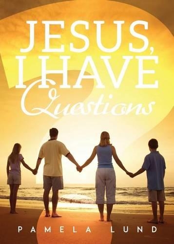 Jesus, I Have Questions
