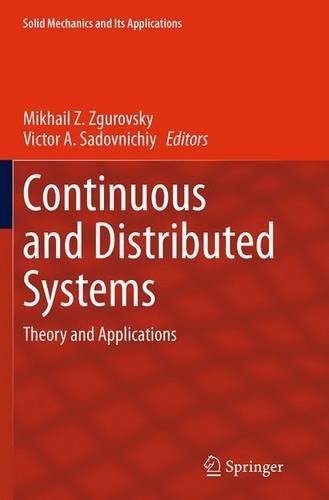 Continuous and Distributed Systems: Theory and Applications(211 Solid Mechanics and Its Applications)