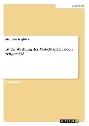 Ist die Werbung der Möbelhändler noch zeitgemäß?